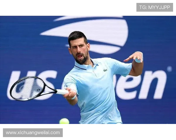 德约科维奇逆转晋级美网32强直言尚未达到最佳状态仍需提升 德约科维奇逆转晋级美网32强直言尚未达到最佳状态仍需提升